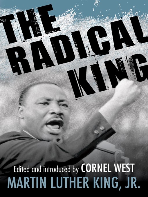 Title details for The Radical King by Dr. Martin Luther King, Jr. - Available
